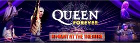 Queen Forever - A Night At The Theatre