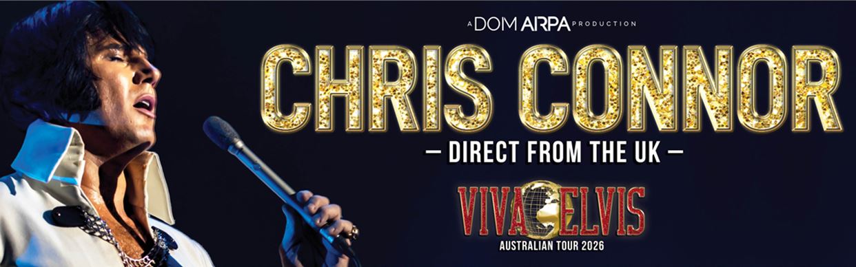 CHRIS CONNOR – VIVA ELVIS | 2026 AUSTRALIAN TOUR