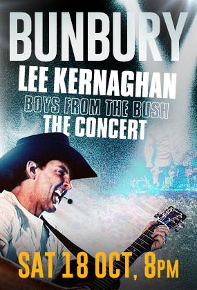 Lee Kernaghan Boys From The Bush - The Concert Plus Special Guests