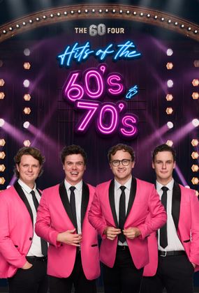 The 60 Four: Hits of the 60's and 70's